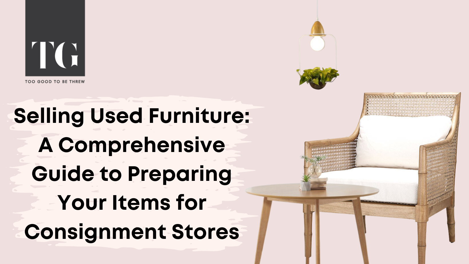 Selling Used Furniture: A Comprehensive Guide to Preparing Your