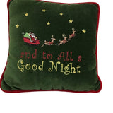 EMBROIDERED "AND TO ALL GOOD NIGHT..." PILLOW GREEN/MULTICOLOR 10 X 10