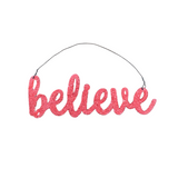 GLITTERED "BELIEVE" ORNAMENT HOLIDAY DECOR RED