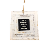 "TRUE HAPPINES COMES FROM WHITIN WALL DECOR 6 X 6